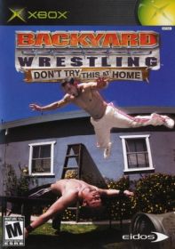 backyard_wrestling__don_t_try_this_at_home