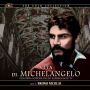 Soundtrack Vita di Michelangelo