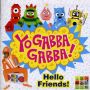Soundtrack Yo Gabba Gabba: Hello Friends / Various