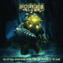 Soundtrack BioShock 2: The Official Soundtrack - Music From And Inspired By The Game