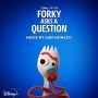 Soundtrack Forky Asks a Question