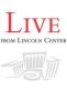 Soundtrack Live from Lincoln Center 6