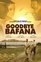 Soundtrack Goodbye Bafana