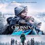 Soundtrack The Crossing (Flukten over grensen)