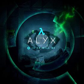 half_life__alyx__chapter_3___is_or_will_be__