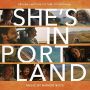Soundtrack She's in Portland
