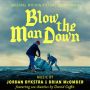 Soundtrack Blow the Man Down