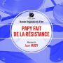 Soundtrack Papy fait de la resistance