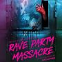 Soundtrack Rave Party Massacre