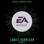 Soundtrack EA Music Composer Series: James Hannigan - Vol. 2