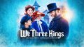 Soundtrack We Three Kings