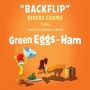 Soundtrack Green Eggs and Ham: Backflip