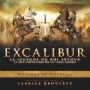 Soundtrack Excalibur, la légende du roi Arthur et des chevaliers de la table ronde