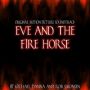 Soundtrack Eve and the Fire Horse
