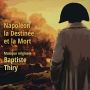 Soundtrack Napoleon la destinee et la mort