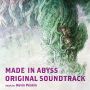 Soundtrack Made in Abyss (Anime) 