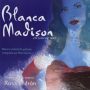 Soundtrack Blanca Madison