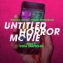 Soundtrack Untitled Horror Movie (Uhm)