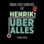 Soundtrack Henrik Über alles