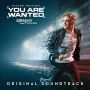 Soundtrack You Are Wanted