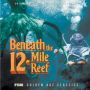 Soundtrack Beneath The 12-Mile Reef