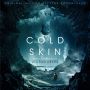 Soundtrack Cold Skin