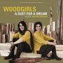 Soundtrack Woodgirls: A Duet for a Dream