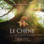 Soundtrack Heart of Oak (Le Chene)
