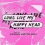 Soundtrack Long Live My Happy Head