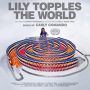 Soundtrack Lily Topples the World