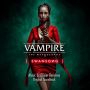 Soundtrack Vampire: The Masquerade – Swansong