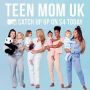 Soundtrack Teen Mom UK Season 4