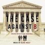 Soundtrack The Case Against 8