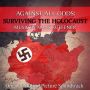 Soundtrack Against All Odds: Surviving the Holocaust