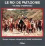 Soundtrack Le Roi de Patagonie