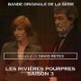 Soundtrack Les rivieres pourpres: Saison 3