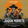 Soundtrack Legenda Juaquina Murriety