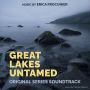 Soundtrack Great Lakes Untamed