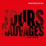 Soundtrack Savage Days (Jours sauvages)