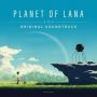Soundtrack Planet of Lana