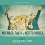 Soundtrack Korea Północna według Michaela Palina