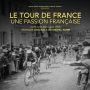 Soundtrack Le Tour de France, une passion française