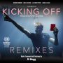 Soundtrack Kicking Off : Remixes