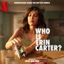 Soundtrack Kim jest Erin Carter?