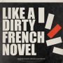 Soundtrack Like a Dirty French Novel
