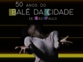 Soundtrack 50 Anos do Balé da Cidade de São Paulo