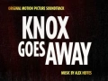 Soundtrack Knox Goes Away
