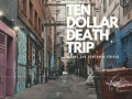 Soundtrack Ten Dollar Death Trip: Inside The Fentanyl Crisis