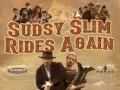 Soundtrack Sudsy Slim Rides Again