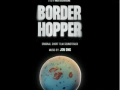 Soundtrack Border Hopper